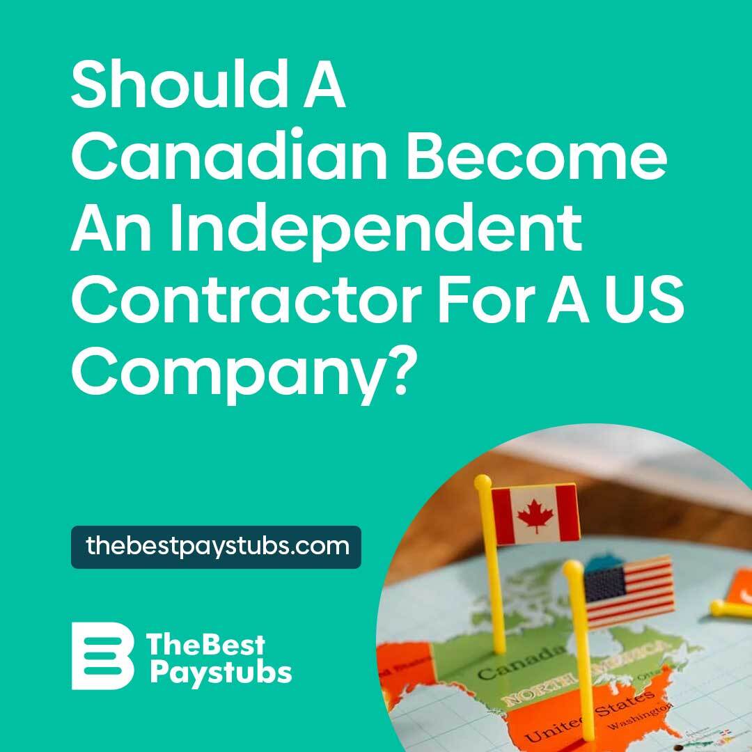 should-a-canadian-become-an-independent-contractor-for-a-us-company