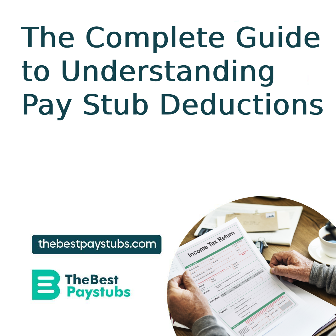 the-complete-guide-to-understanding-pay-stub-deductions