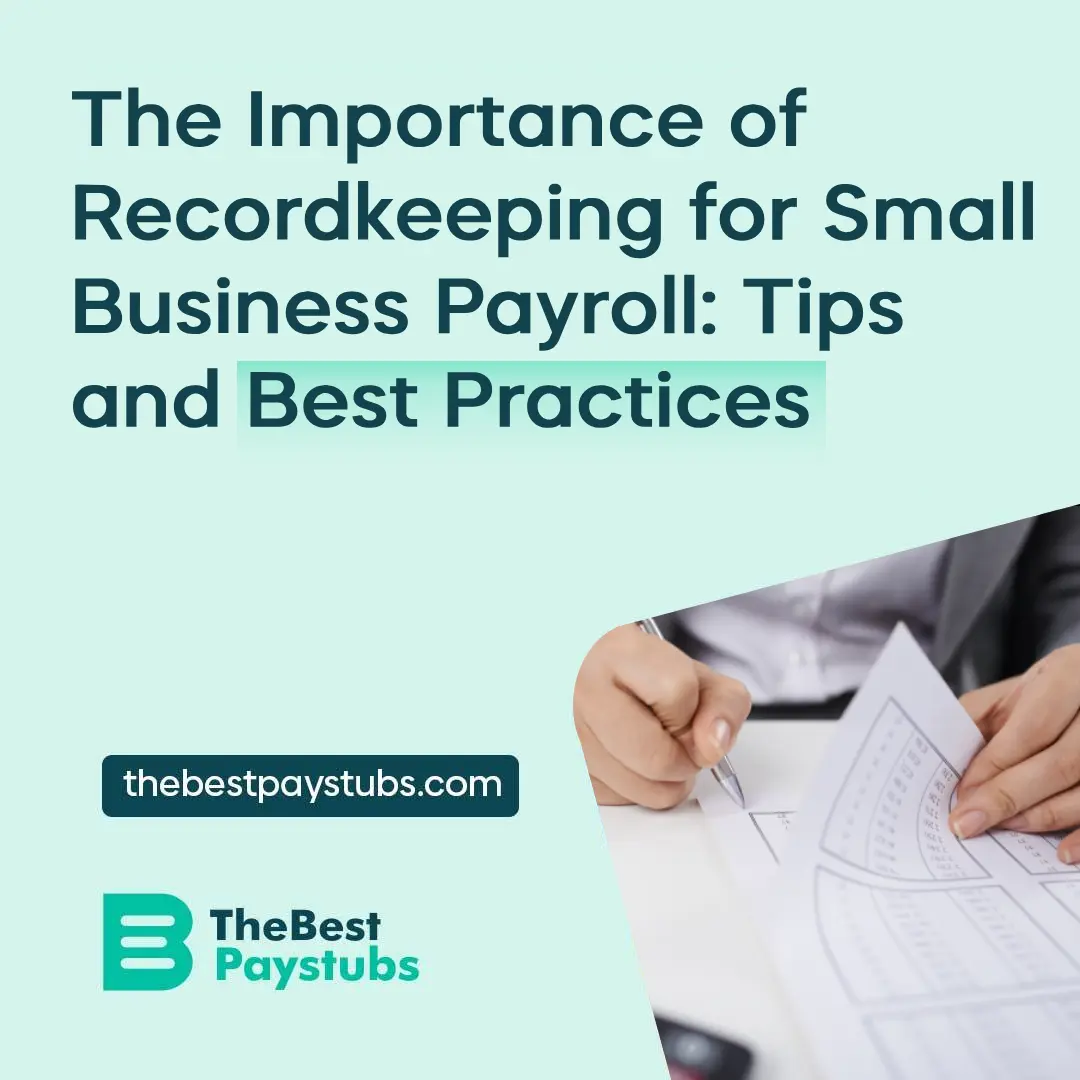 The Importance of Recordkeeping for Small Business Payroll Tips and